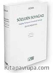 Sözlerin Soyağacı Çağdaş Türkçenin Etimolojik Sözlüğü (genişletilmiş,gözden geçirilmiş 3.basım)