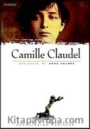 Camille Claudel / Bir Kadın
