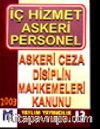 İç Hizmet Askeri Personel Askeri Ceza Disiplin Mahkemeleri Kanunu 13