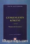 Çerkesler'in Kökeni I. Kitap