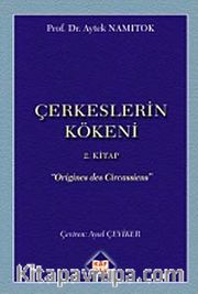 Çerkesler'in Kökeni II. Kitap