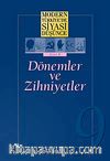 9 - Dönemler ve Zihniyetler (Ciltli) / Modern Türkiye'de Siyasi Düşünce