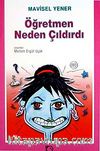Öğretmen Neden Çıldırdı