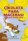 Çikolata Para Macerası