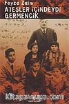 Ateşler İçindeydi Germencik
