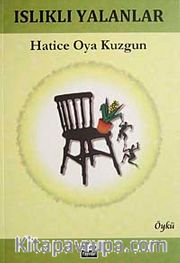 Islıklı Yalanlar