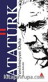 Yenilmeyen Deha Atatürk