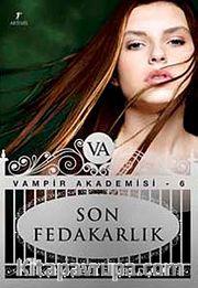 Son Fedakarlık / Vampir Akademisi-6