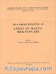 Limni ve Malta Mektupları Ziya Gökalp Külliyatı-II