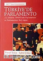 Türkiye'de Parlamento / 1877'den Günümüze