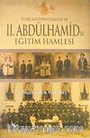 Türk Modernleşmesi ve II.Abdülhamid'in Eğitim Hamlesi