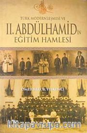 Türk Modernleşmesi ve II.Abdülhamid'in Eğitim Hamlesi