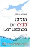 Orda Bir Ada Var Uzakta