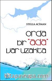 Orda Bir Ada Var Uzakta