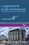 II. Meşrutiyet'in Klasik Paradigmaları