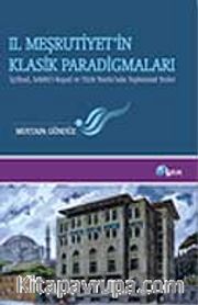 II. Meşrutiyet'in Klasik Paradigmaları