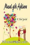 Masal Gibi Aşklara