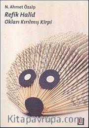 Refik Halid Okları Kırılmış Kirpi