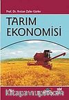 Tarım Ekonomisi / Arslan Zafer Gürler