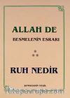 Allah De Besmelenin Esrarı Ruh Nedir? cep boy