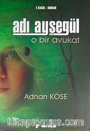Adı Ayşegül O Bir Avukat