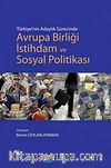 Türkiye'nin Adaylık Sürecinde Avrupa Birliği İstihdam ve Sosyal Politikası