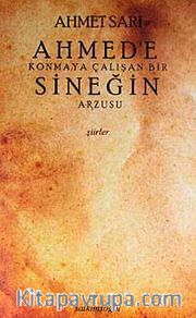 Ahmed'e Konmaya Çalışan Bir Sineğin Arzusu