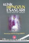 Klinik Hipnozun Esasları & Kanıta Dayalı Bir Yaklaşım