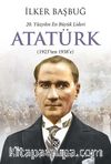20. Yüzyılın En Büyük Lideri Atatürk (1923'ten 1938'e)