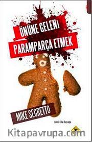 Önüne Geleni Paramparça Etmek