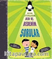 Merak Ettiklerim Ben ve Bedenim - Sorular