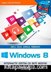Windows 8 <br /> Oku, İzle, Dinle, Öğren!