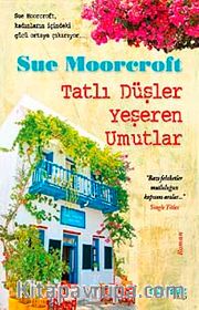 Tatlı Düşler Yeşeren Umutlar
