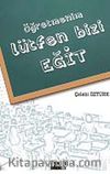 Öğretmenim Lütfen Bizi Eğit
