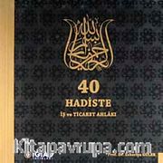 40 Hadiste İş ve Ticaret Ahlakı