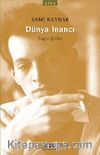 Dünya İnancı / Toplu Şiirler