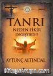 Tanrı Neden Fikir Değiştirdi?