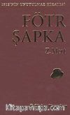 Fötr Şapka (Bez Cilt)