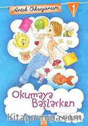 Okumaya Başlarken / Artık Okuyorum -1