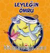 Leyleğin Ömrü & Doğruluk-Arkadaşlık