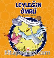 Leyleğin Ömrü <br /> Doğruluk-Arkadaşlık