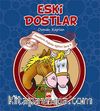 Eski Dostlar & Dostluk-Faydalı İşler Yapmak