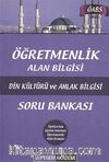 2013 Öğretmenlik Alan Bilgisi Din Kültürü ve Ahlak Bilgisi Soru Bankası