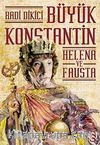 Büyük Konstantin & Helena ve Fausta