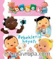 Bebeklerin Hayatı / Bebek Kitapları