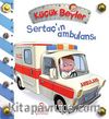 Sertaç'ın Ambulansı / Küçük Beyler