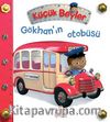 Gökhan'ın Otobüsü / Küçük Beyler