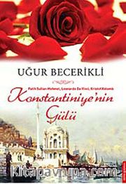 Konstantiniyye'nin Gülü