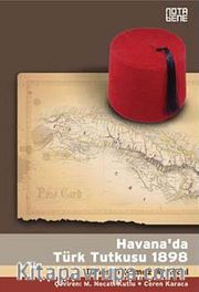 Havana'da Türk Tutkusu 1898