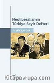 Neoliberalizmin Türkiye Seyir Defteri